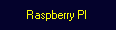 Raspberry PI